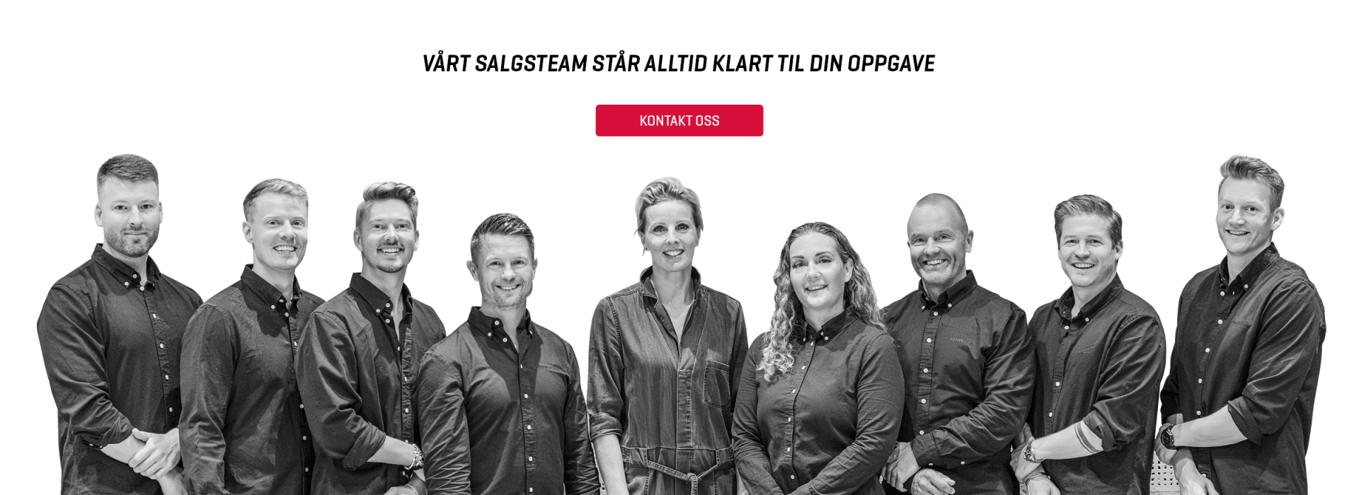 Kontakt vårt salgsteam – de er klare for din oppgave